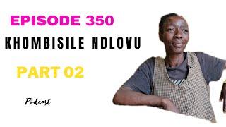 EPISODE 350 WASHAWA UMPHAKATHI WAZE WAMUGAXA ITHAYI KWASIZA AMAPHOYISA BENTSHONTSHE ISIHLANU WABHOSH