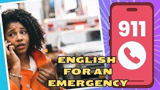 Making a 911 Call in English | English Language for a Medical Emergency