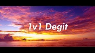 Degit 1v1