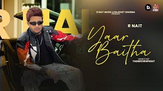 Yaar Baitha (Official Music Video) R Nait | Catch Me If You Can Album | Punjabi Song 2025