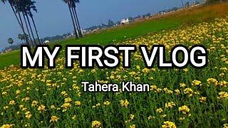 My first vlog | sarso ka ful |  tahera khan