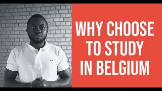 Why Choose to study in Belgium