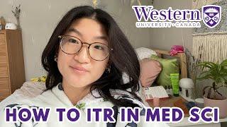 HOW TO ITR IN MEDICAL SCIENCES AT WESTERN UNIVERSITY