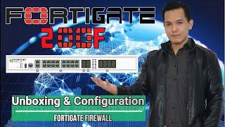 Unboxing and Configuring FortiGate Firewall 200F | Basic FortiGate Configuration | Latest Release 