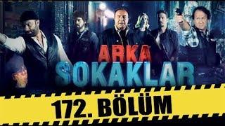 ARKA SOKAKLAR 172. BÖLÜM | FULL HD