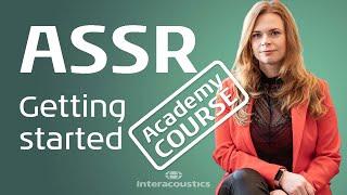 Getting started in ASSR