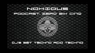 NOXIOUS PODCAST TSC065 DJ'S SET TECHNO ACID TECHNO