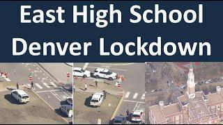 Accident East High School Denver | East High School Denver Lockdown | News East High School Denver