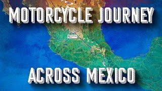 DMV: Motorcycle Journey Across Mexico