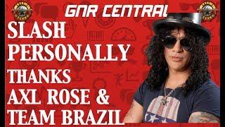 Guns N' Roses 뉴스: Slash는 Axl Rose와 Team Brazil에 개인적으로 감사드립니다.
