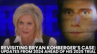 Revisiting Bryan Kohberger’s Case: Major Updates from 2024 Ahead of His 2025 Trial