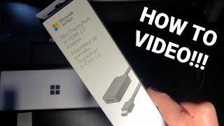 How to setup Microsoft Surface Mini Display port to HDMI 2.0 Adapter