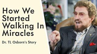 How We Started Walking In Miracles (Dr. T.L Osborn's Story)
