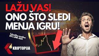 VARAJU VAS! ONO ŠTO NAM SLEDI ĆE POLJULJATI SVET KRIPTA! #BTC #LINK #ADA