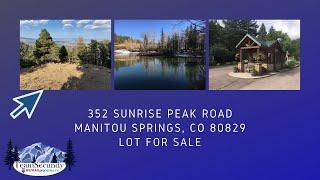 352 Sunrise Peak RD  Manitou Springs Co 80829 Lot For Sale