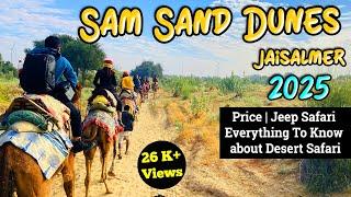 Sam Sand Dunes Jaisalmer Price 2025 | Jeep Safari | Night Camp | Package | Jaisalmer Desert Safari