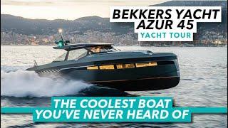 The coolest boat you’ve never heard of | Bekkers Yacht Azur 45 tour | Motor Boat & Yachting