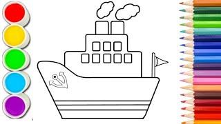 Ship Drawing, Painting, Coloring for Kids and Toddlers | Learn drawing#ship#ships