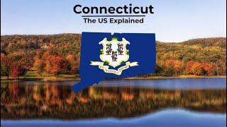 Connecticut - The US Explained