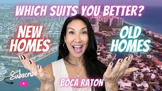 Discover Boca Raton Real Estate | New Homes at a Premium or Renovated Old Homes for Value?