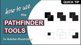 How to Use the Pathfinder Tools in Adobe Illustrator