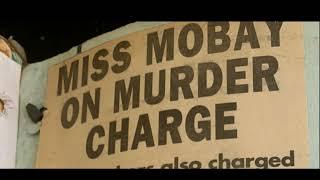 MoBay Beauty Queen slapped with a murder charge (1997)