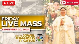 FRIDAY FILIPINO LIVE MASS TODAY II SEPTEMBER 20, 2024 II FR. JOWEL JOMARSUS GATUS