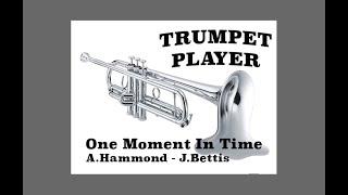 One Moment In Time - Bb Trumpet - A.Hammond J.Bettis (No.53)