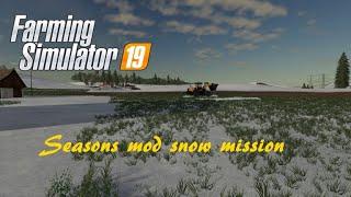 Seasons mod snow missions - FS19