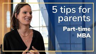 Part-time MBA success: 5 tips for parents