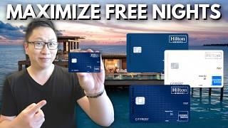 The Ultimate Hilton Credit Card Setup for Maximizing Free Night Awards