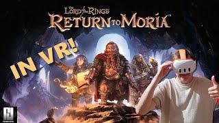 The Lord of The Rings - Return to Moria in VR with UEVR played on Quest 3