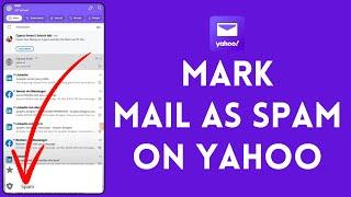 How to Mark Mail as Spam on Yahoo 2024 (QUICK & EASY!)