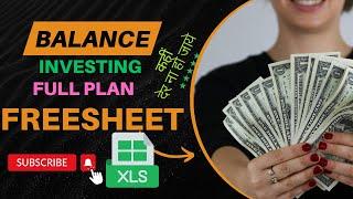 Balance Investing full Plan with Free Calculation Sheet #financialfreedom #mutualfunds #investment