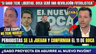 BOMBAZO!¿AGUIRRE el NUEVO PAVÓN?BOCA Será una REVOLUCIÓN con GAGOPeriodistas CONFIRMAN el 11