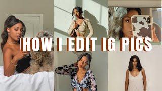 HOW I EDIT MY INSTAGRAM PICTURES | NATURAL, INFLUENCER AESTHETIC + MORE