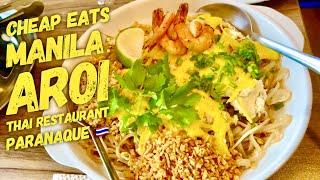 Cheap Eats Manila: Aroi Thai Restaurant President's Avenue Paranaque Manila #Phadthai #Thai