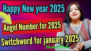 Happy New Year 2025| Special Switchword for 2025| Angel Number for 2025|#happynewyear2025