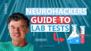 Neurohackers Guide to Lab Tests