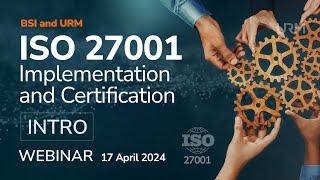 Webinar - ISO 27001 Implementation and Certification - INTRO