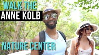 What's The Anne Kolb Nature Center Like?? (Hollywood Florida 2022)