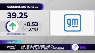 GM resumes stock buybacks, dividends