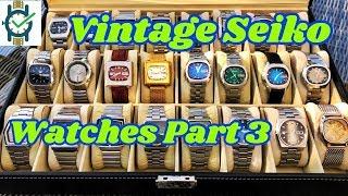 Vintage Seiko Watches (Part 3)