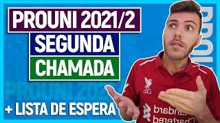 #PROUNI 2021/2: RESULTADO SEGUNDA CHAMADA | COMO PARTICIPAR DA LISTA DE ESPERA?