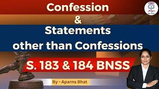 Confession & Statements other than confessions l Revision l Sec. 183 & 184 BNSS l Aparna Bhat