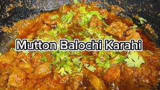 mutton Balochi karahi recipe, easy and yummiest recipe