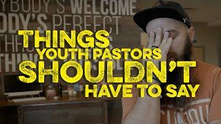 Things Youth Pastors Shouldn't Have to Say | Sunday Cool Studios