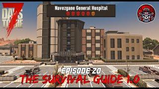 Navezgane General Hospital - EP20 - 7 Days To Die 1.0 (The Survival Guide)