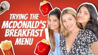 Trying Breakfast Places (The McDonalds Breakfast Menu) | Aashna Hegde