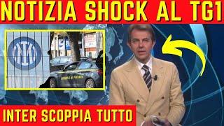 INTER TG1 ANNUNCIA NOTIZIA SHOCK. SCOPPIA LA SOCIETÀ